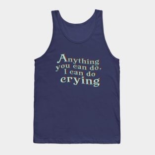 Anything You Can Do Tank Top